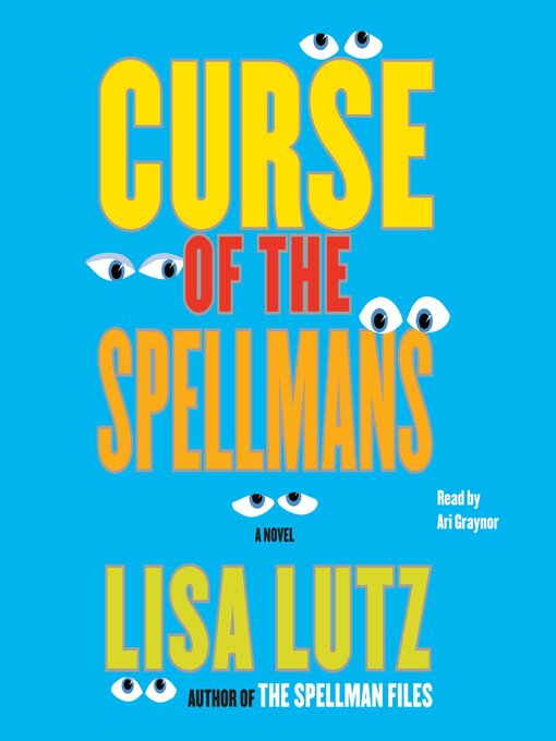 Title details for Curse of the Spellmans by Lisa Lutz - Available